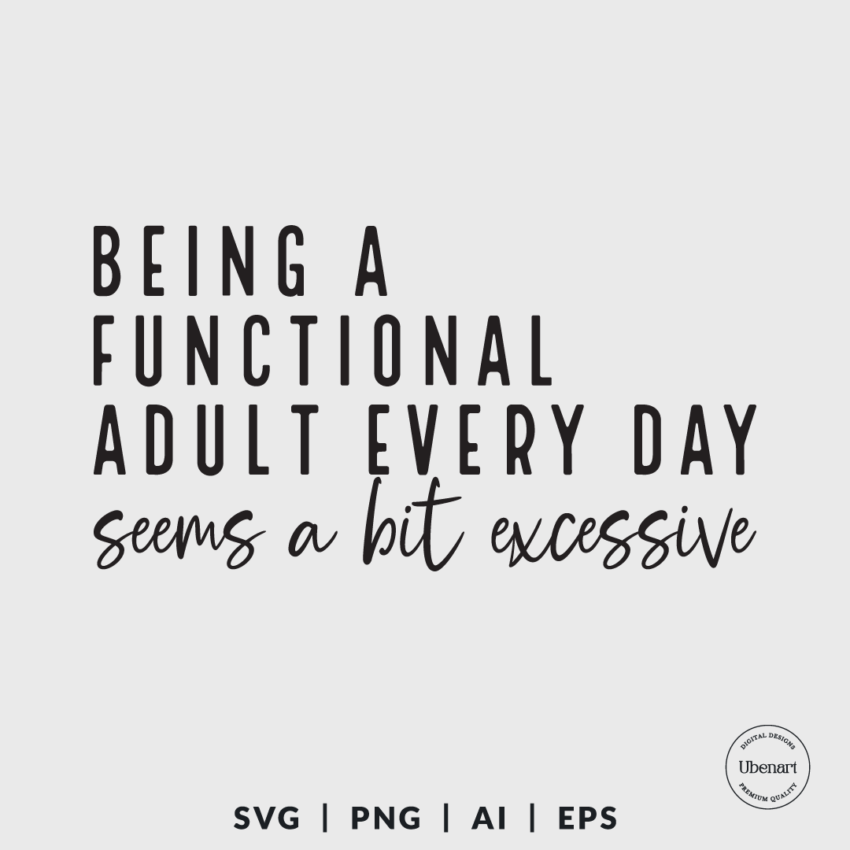 Being a Functional Adult