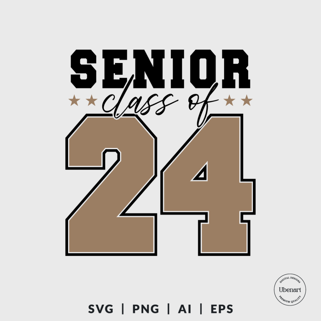 Senior Class Of 2024 Svg, 2024 Senior Svg, 2024 Graduate Svg Ubenart