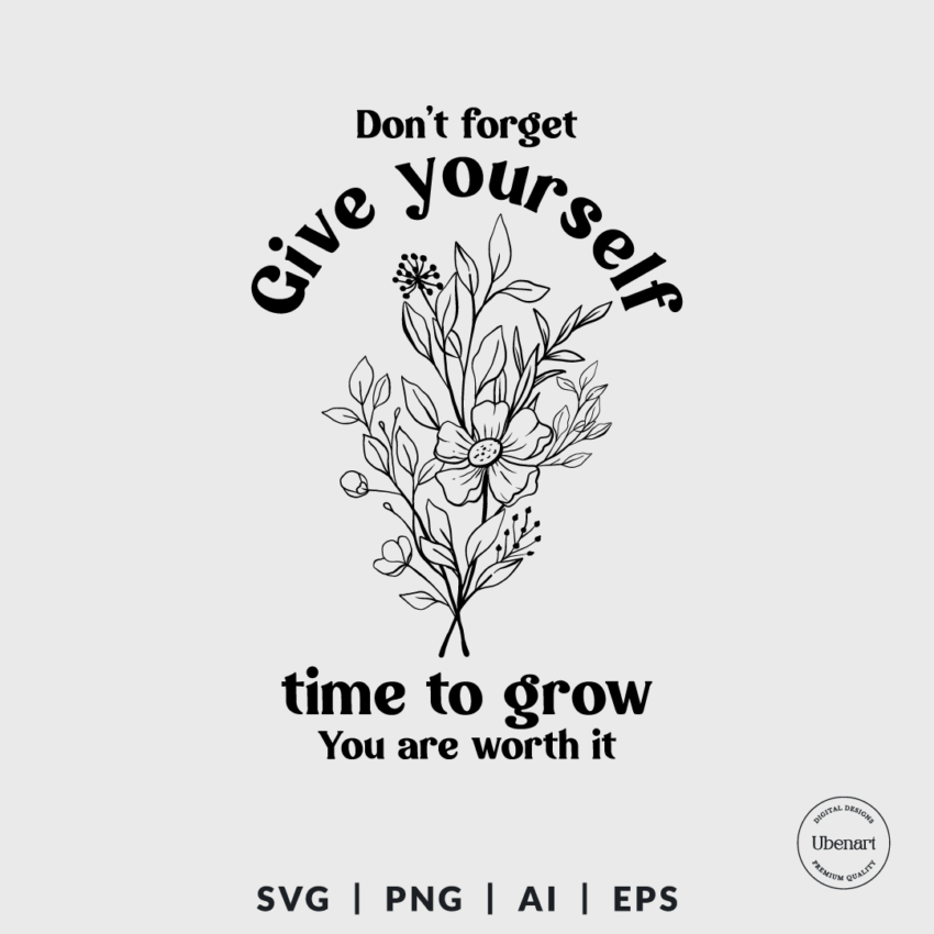 Give Yourself Time To Grow