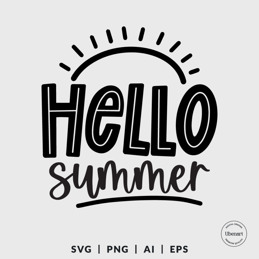 Hello Summer Svg, Cute Summer Svg, Summer Sign Svg | Ubenart