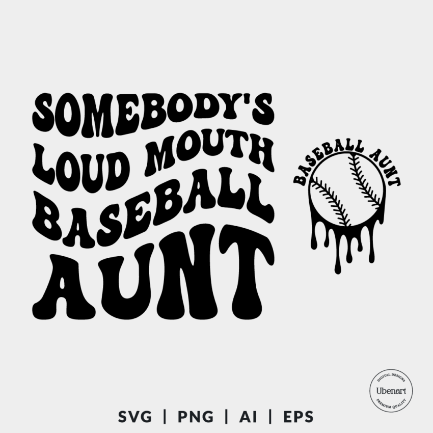 Somebodys Loud Mouth Baseball Aunt