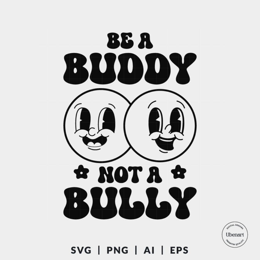 Be A Buddy Not A Bully