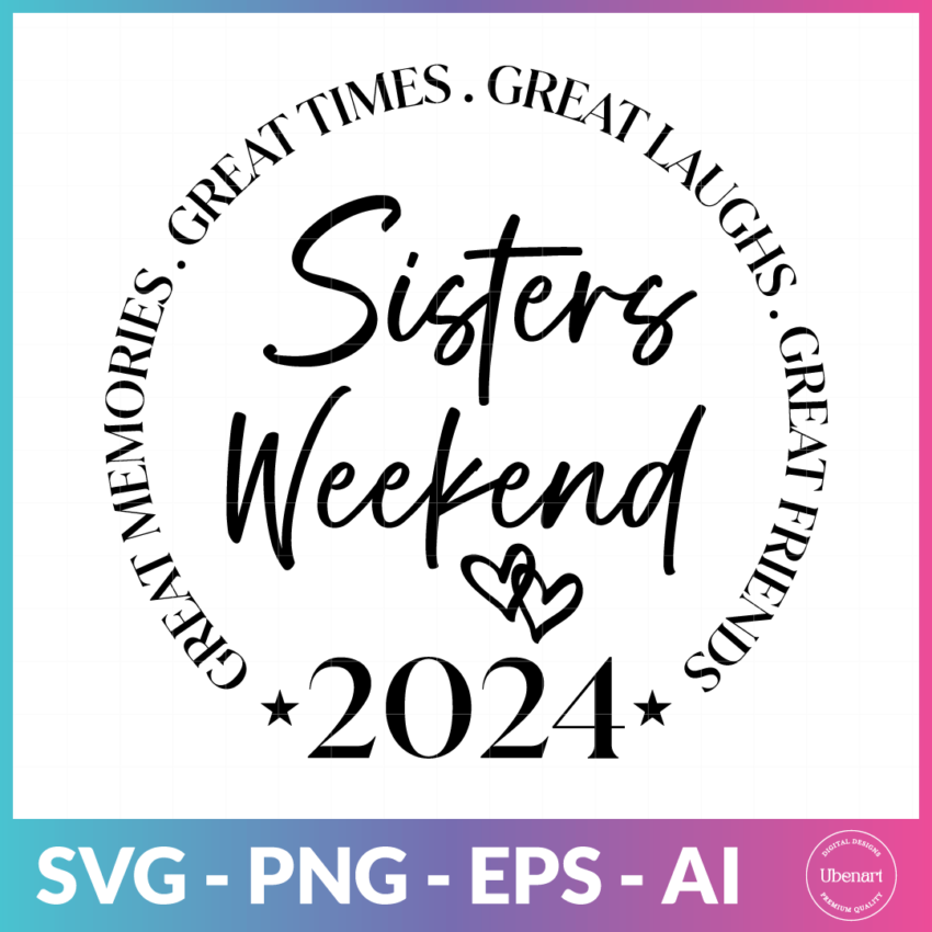 Sisters Weekend 2024