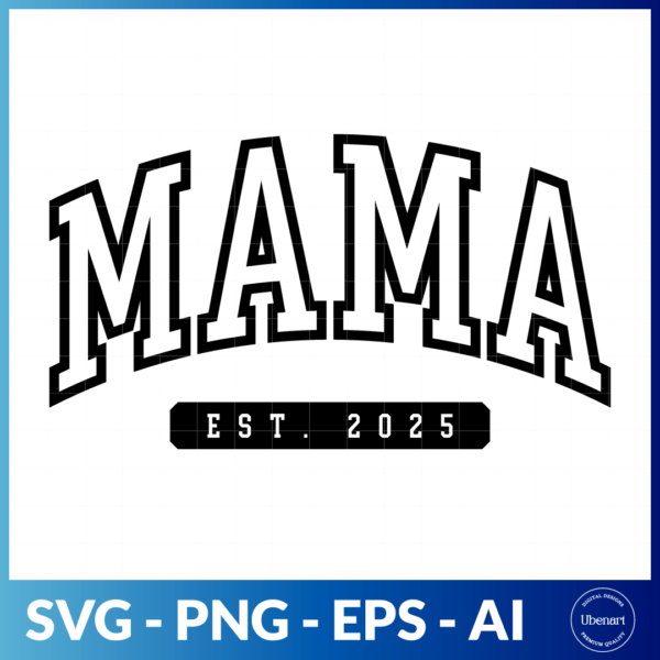 Mama Est 2025